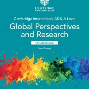 Cambridge International AS & A Level Global Perspectives & Research Coursebook with Digital Access (2 Years)