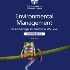 Cambridge International AS Level Environmental Management Coursebook with Digital Access (2 Years)